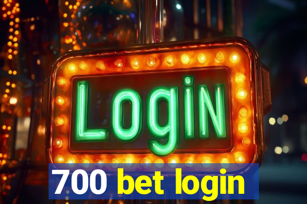 700 bet login